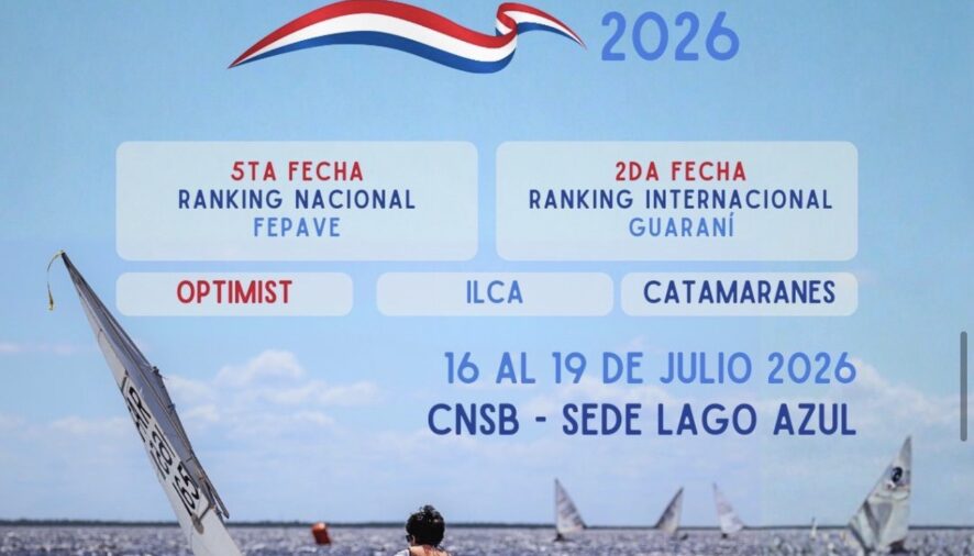 Copa Mercosur y Semana Internacional de la Vela en Paraguay 2026 -16 al 19 de Julio – CNSB – Sede Lago Azul.